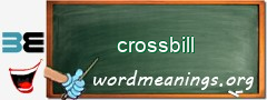 WordMeaning blackboard for crossbill